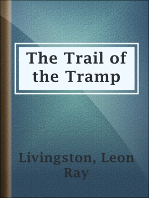 cover image of The Trail of the Tramp